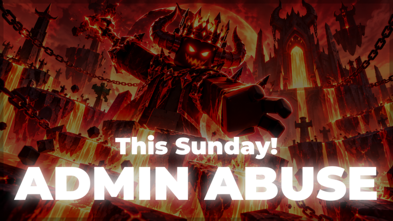 Official Break and Steal an Egg Admin Abuse art showing a lava castle and the words This Sunday Admin Abuse